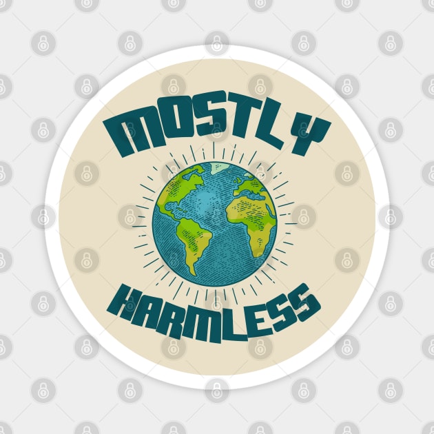 Earth: Mostly Harmless Magnet by Meta Cortex